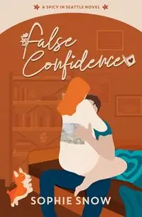 False Confidence - Sophie Snow