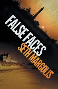 False Faces - Seth Margolis