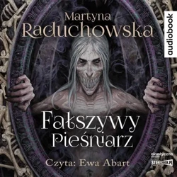 Fałszywy pieśniarz. Audiobook - Martyna Raduchowska