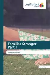 Familiar Stranger Part 1 - Corrie West