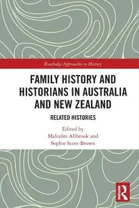 Family History and Historians in Australia and New Zealand - Allbrook Malcolm