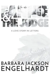 Fannie and The Judge - Barbara Jackson Engelhardt