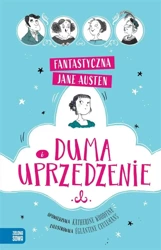 Fantastyczna Jane Austen. Duma i uprzedzenie - Jane Austen, Katherine Woodfine, Eglantine Ceulem