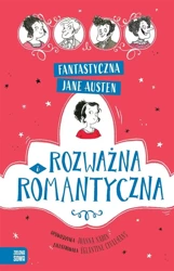 Fantastyczna Jane Austen. Rozważna i romantyczna - Jane Austen, Joanna Nadin, glantine Ceulemans, Ba