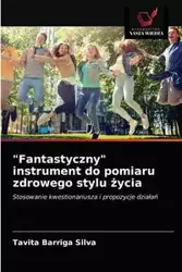 "Fantastyczny" instrument do pomiaru zdrowego stylu życia - Silva Barriga Tavita