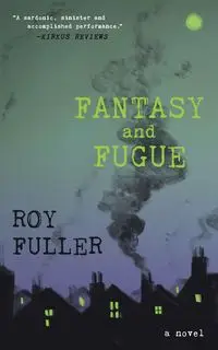 Fantasy and Fugue - Roy Fuller