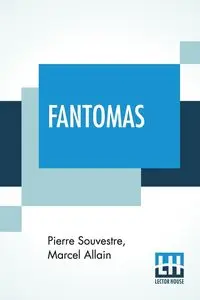 Fantomas - Pierre Souvestre