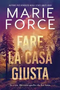 Fare la cosa giusta - Marie Force