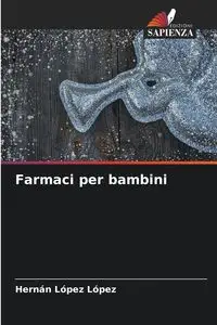 Farmaci per bambini - López López Hernán