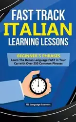 Fast Track Italian Learning Lessons - Beginner's Phrases - Learners DL Language