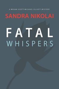 Fatal Whispers - Sandra Nikolai