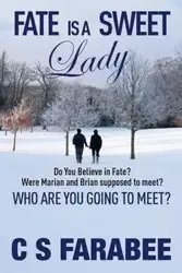 Fate Is A Sweet Lady - Carol Farabee