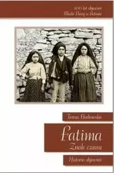 Fatima Znak Czasu Historia Objawień - Teresa Borkowska