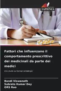 Fattori che influenzano il comportamento prescrittivo dei medicinali da parte dei medici - Viswanath Bandi