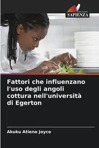 Fattori che influenzano l'uso degli angoli cottura nell'università di Egerton - Joyce Atieno Akuku