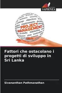 Fattori che ostacolano i progetti di sviluppo in Sri Lanka - Pathmanathan Sivananthan