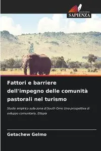 Fattori e barriere dell'impegno delle comunità pastorali nel turismo - Gelmo Getachew