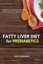 Fatty Liver Diet - Larry Jamesonn