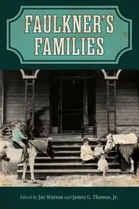 Faulkner's Families - Jay Watson