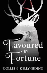 Favoured by Fortune - Colleen Kelly-Eiding