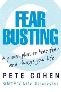 Fear Busting - Pete Cohen