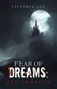Fear of Dreams - Lee Victoria
