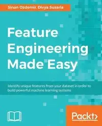 Feature Engineering Made Easy - Ozdemir Sinan