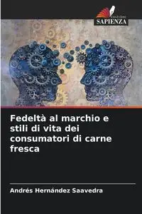 Fedeltà al marchio e stili di vita dei consumatori di carne fresca - Hernández Saavedra Andrés