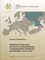 Federacja Rosyjska w polityce wewnętrznej... - Łukasz Lewkowicz