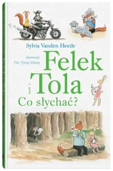 Felek i Tola. Felek i Tola. Co słychać? - Sylvia Vanden-Heede, Th Tjong-Khing