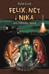 Felix, Net i Nika T.5 oraz Orbitalny Spisek - Rafał Kosik