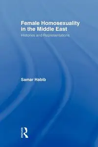 Female Homosexuality in the Middle East - Habib Samar