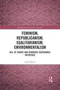 Feminism, Republicanism, Egalitarianism, Environmentalism - Maleta Yulia