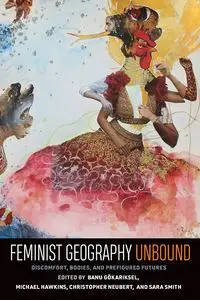 Feminist Geography Unbound - Görkariksel Banu