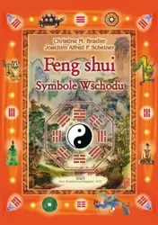 Feng Shui. Symbole Wschodu - Christine M. Bradler, Joachim Alfred P. Scheiner