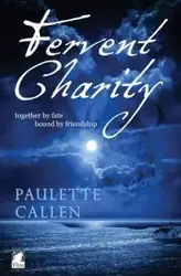 Fervent Charity - Paulette Callen