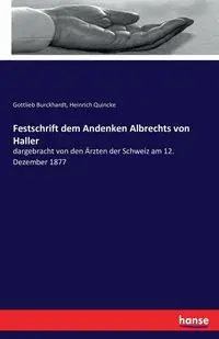 Festschrift dem Andenken Albrechts von Haller - Burckhardt Gottlieb