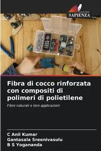 Fibra di cocco rinforzata con compositi di polimeri di polietilene - Anil Kumar C