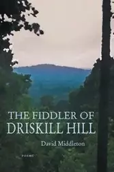 Fiddler of Driskill Hill - David Middleton