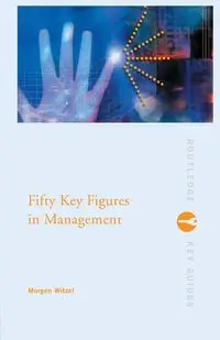 Fifty Key Figures in Management - Witzel Morgen