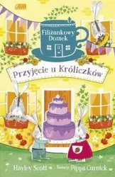 Filiżankowy Domek. Przyjęcie u Króliczków - Hayley Scott