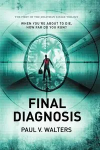 Final Diagnosis - Paul V. Walters