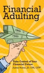 Financial Adulting - Rubin Aaron