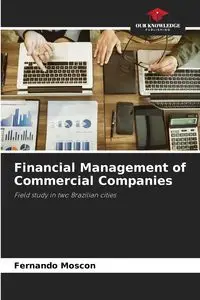 Financial Management of Commercial Companies - Fernando Moscon