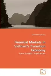 Financial Markets in Vietnam's Transition Economy - Vuong Quan-Hoang