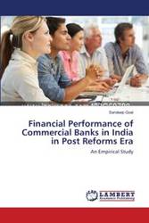 Financial Performance of Commercial Banks in India in Post Reforms Era - Goel Sandeep