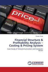 Financial Structure & Profitability Analysis -Costing & Pricing System - Shah Paresh