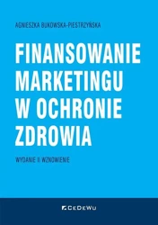 Finansowanie marketingu w ochronie zdrowia w.2 - Agnieszka Bukowska-Piestrzyńska