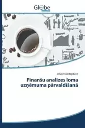 Finanšu analīzes loma uzņēmuma pārvaldīšanā - Bogdane Jekaterina