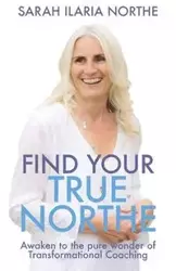 Find Your True Northe - Sarah Northe Ilaria